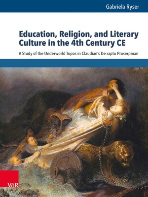 cover image of Education, Religion, and Literary Culture in the 4th Century CE